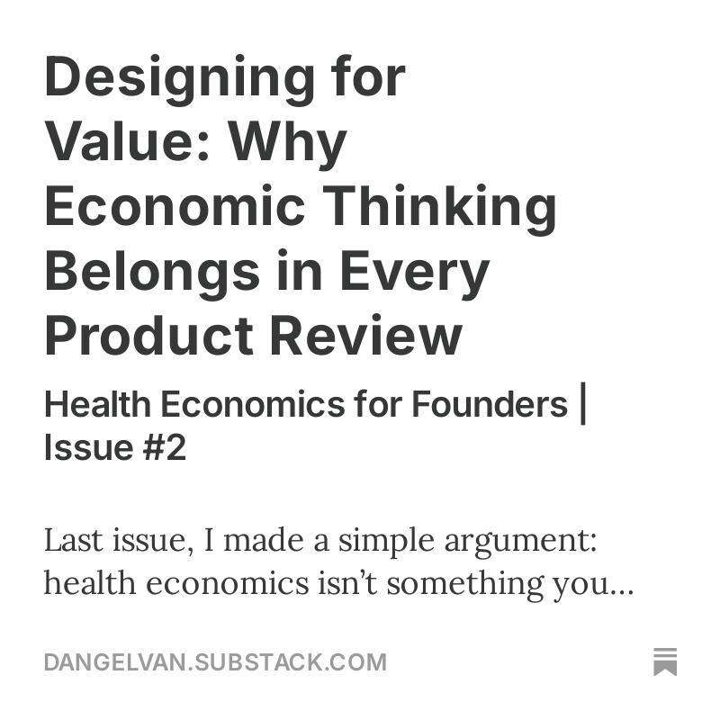 This is a picture of a Substack contribution written by the health economist, Dr. Dan J. Gelvan. The name of the contribution is: Designing for Value
